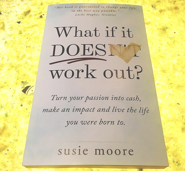 Best Business Books What if It Does Work Out Susie Moore