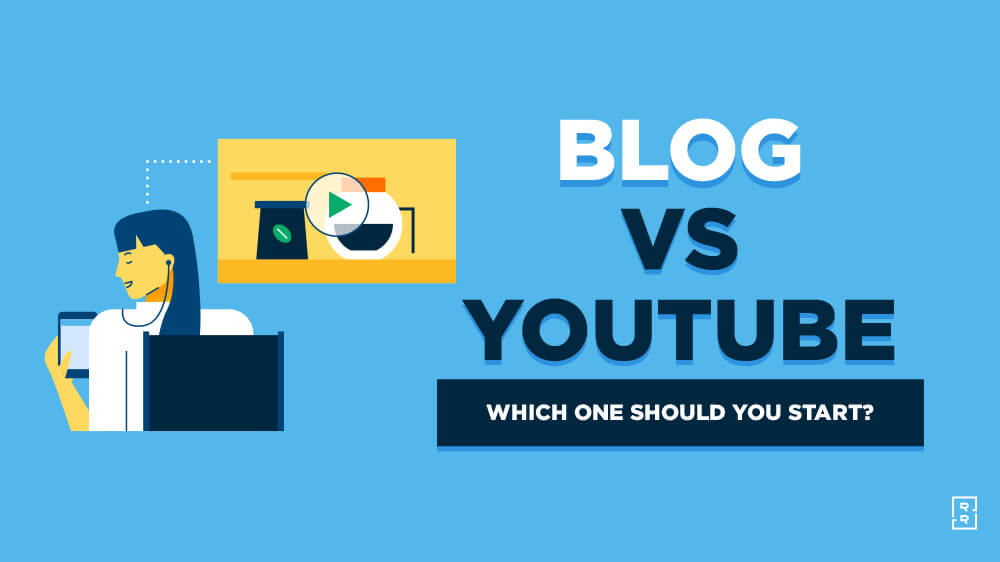 Blog vs YouTube Channel - Should You Start a Blog or YouTube Channel First