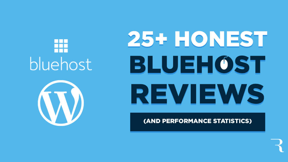 Bluehost Reviews (25+ Honest Reviews of Bluehost) and Performance Statistics