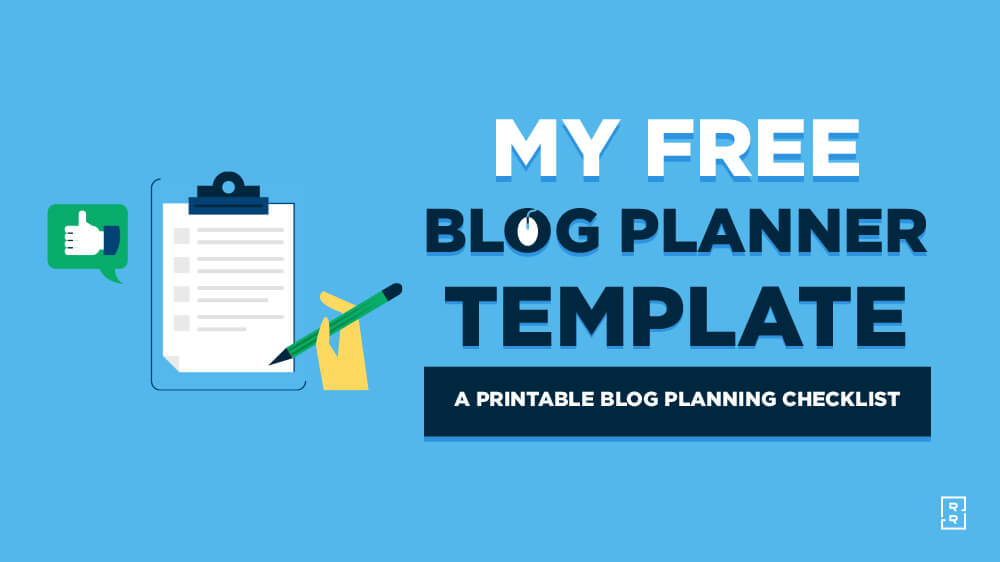 Free Blog Planner Template (My Printable Blog Planner Download) by Ryan Robinson