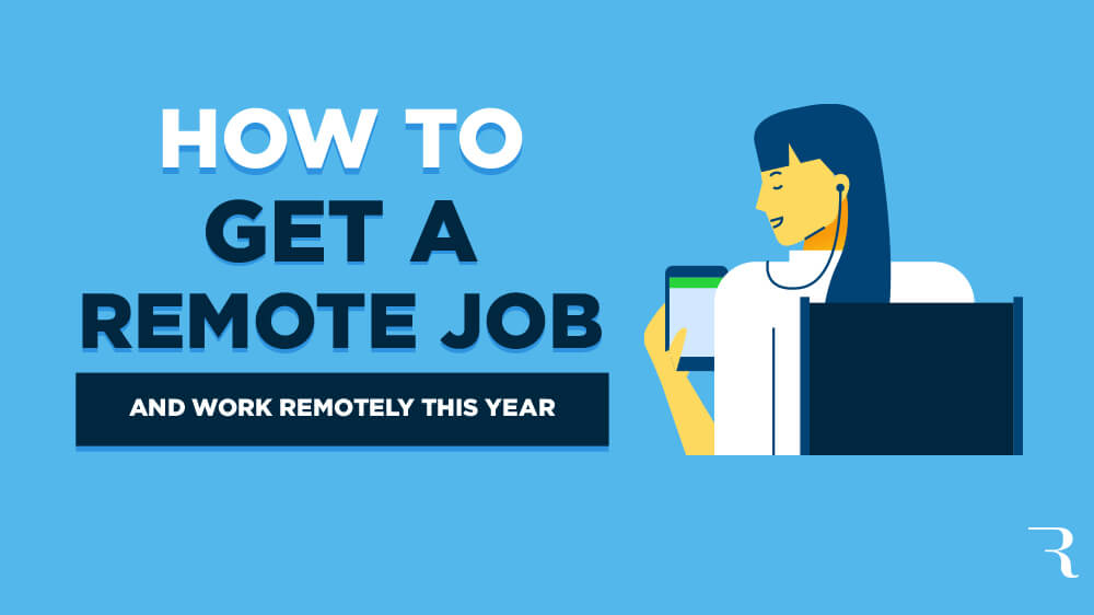 How to Get a Remote Job This Weekend and Work Remotely This Year