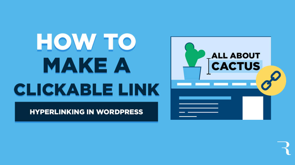 How to Make a Clickable Link in WordPress (Hyperlinks in WordPress)