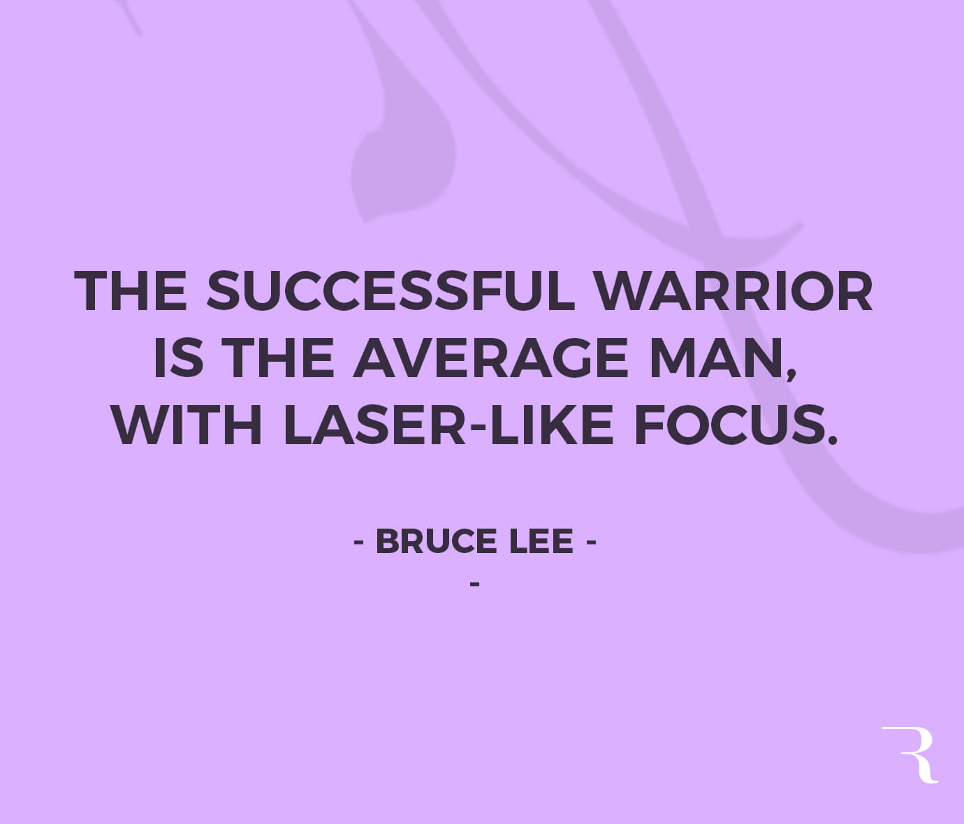 Motivational Quotes: "The successful warrior is the average man, with laser-like focus." 112 Motivational Quotes to Be a Better Entrepreneur