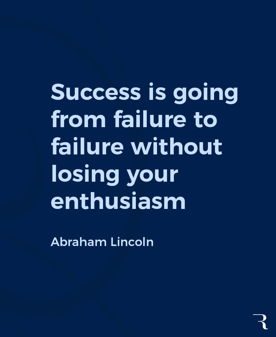 Motivational Quotes: "Success is going from failure to failure without losing enthusiasm." 112 Motivational Quotes to Be a Better Entrepreneur