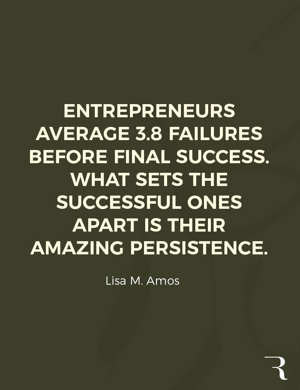 Motivational Quotes: "Entrepreneurs average 3.8 failures before success. What sets them apart is persistence." 112 Motivational Quotes to Be a Better Entrepreneur