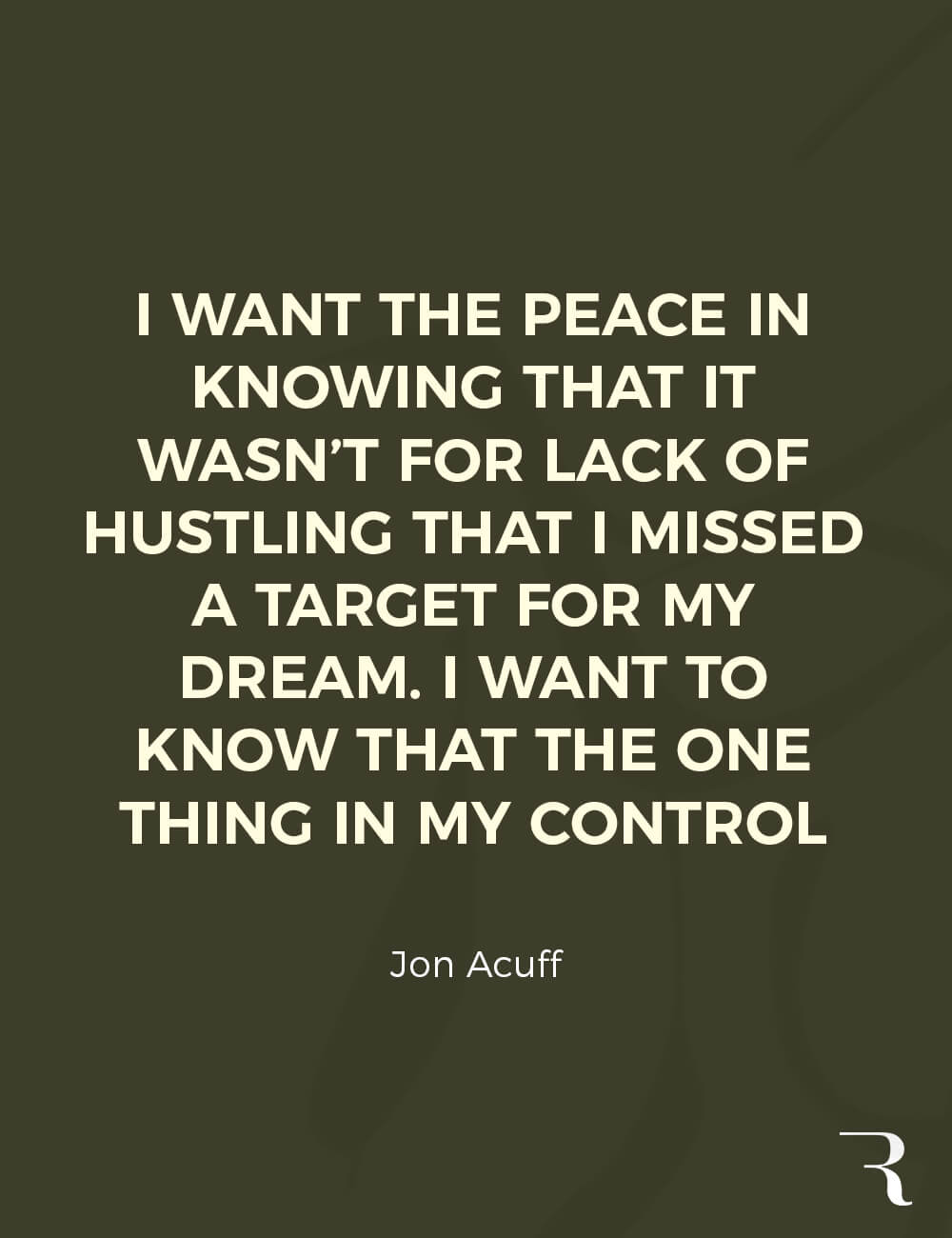 Motivational Quotes: “I want the peace in knowing that it wasn’t for lack of hustling that I missed a target for my dream.” 112 Motivational Quotes to Be a Better Entrepreneur