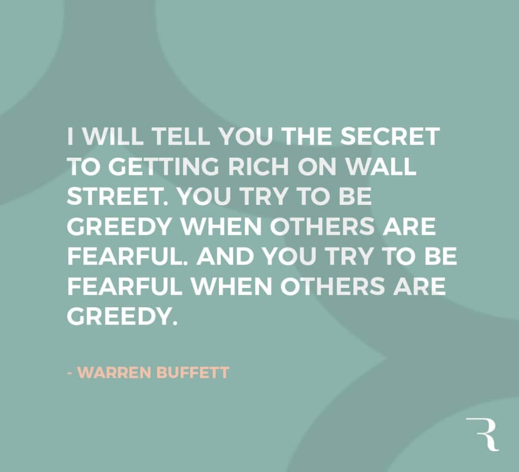 Motivational Quotes: "Be greedy when others are fearful, and be fearful when others are greedy." 112 Motivational Quotes to Be a Better Entrepreneur