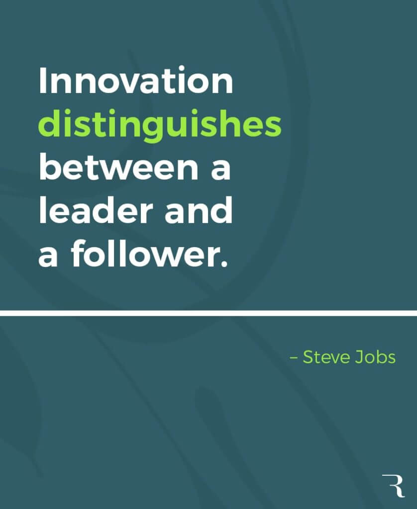 Motivational Quotes: "Innovation distinguishes between a leader and a follower." 112 Motivational Quotes to Be a Better Entrepreneur