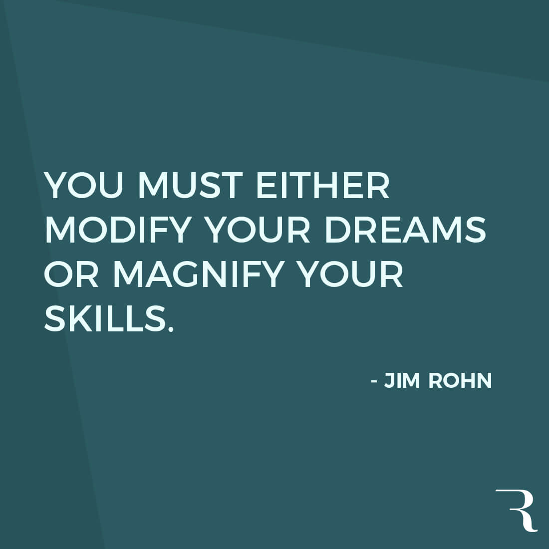 Motivational Quotes: “You must either modify your dreams or magnify your skills.” 112 Motivational Quotes to Be a Better Entrepreneur