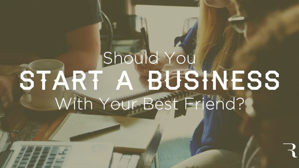 Should-You-Start-a-Business-With-Your-Best-Friend