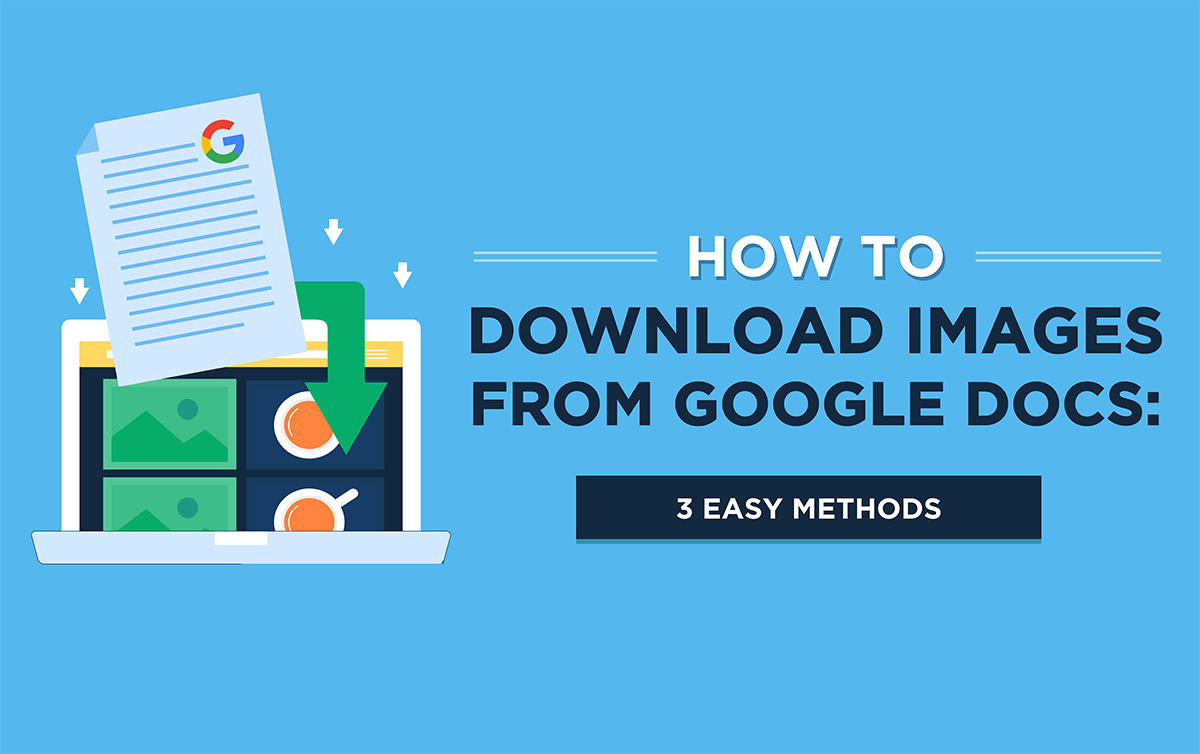 How to Download Images from Google Docs 3 Easy Methods to Save Images