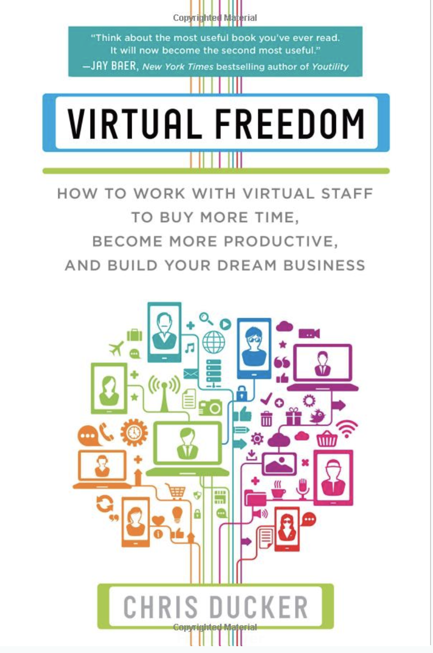 Chris Ducker's Virtual Freedom Blogging Book
